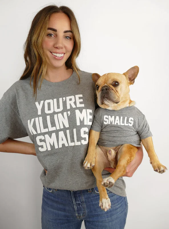 You're Killin' Me Smalls Matching T-Shirt Set